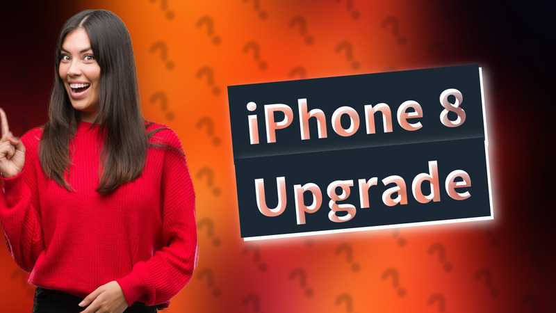 iPhone 8 Upgrade
