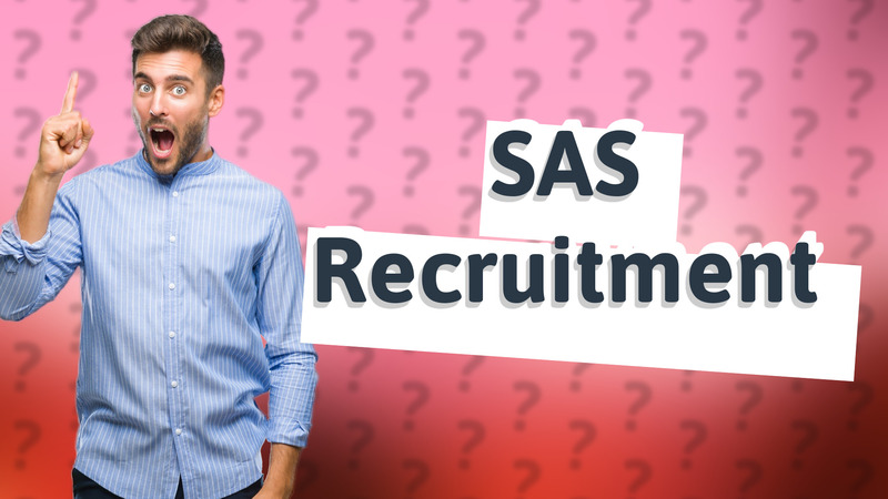 SAS Recruitment