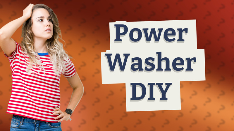 Power Washer DIY