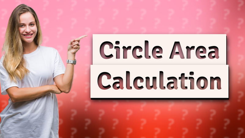 Circle Area Calculation