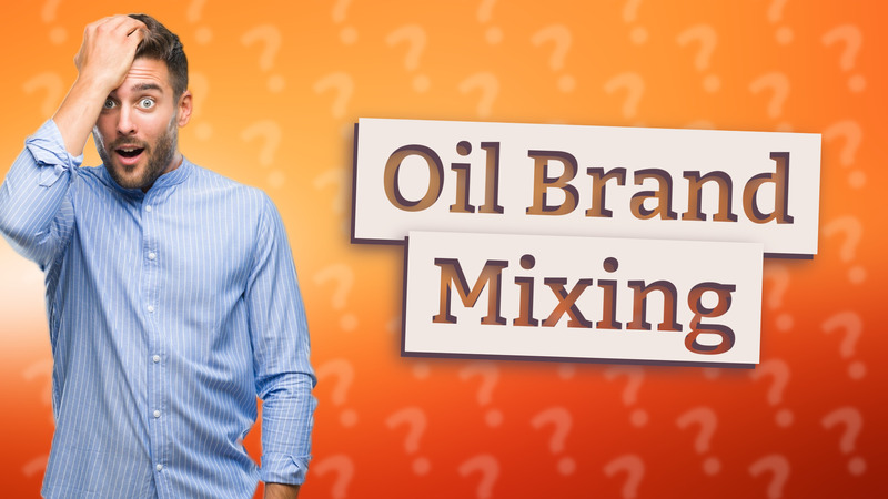 Oil Brand Mixing