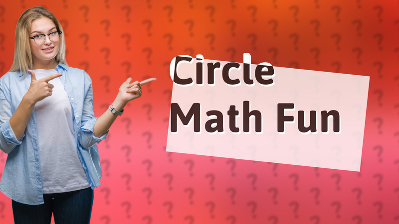 Circle Math Fun