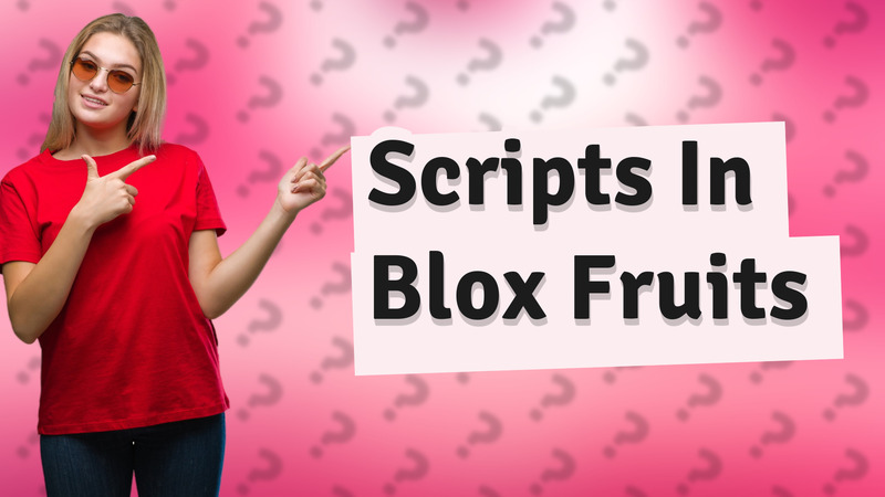 Scripts In Blox Fruits
