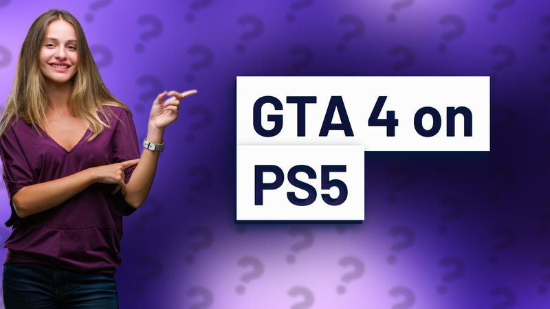 GTA 4 on PS5
