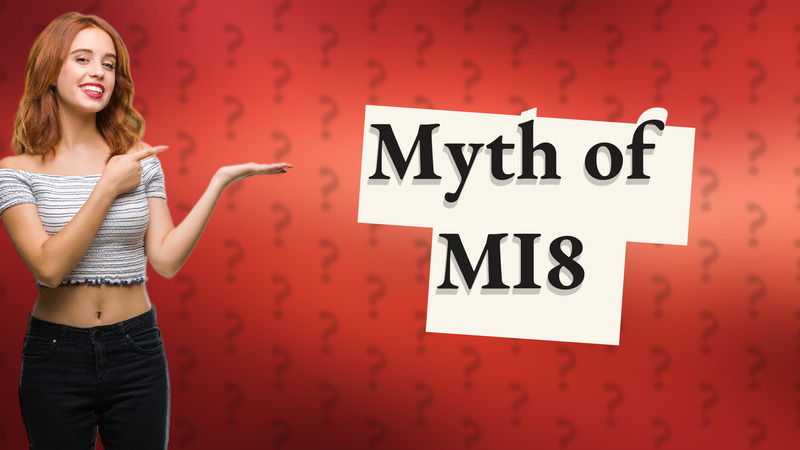 Myth of MI8