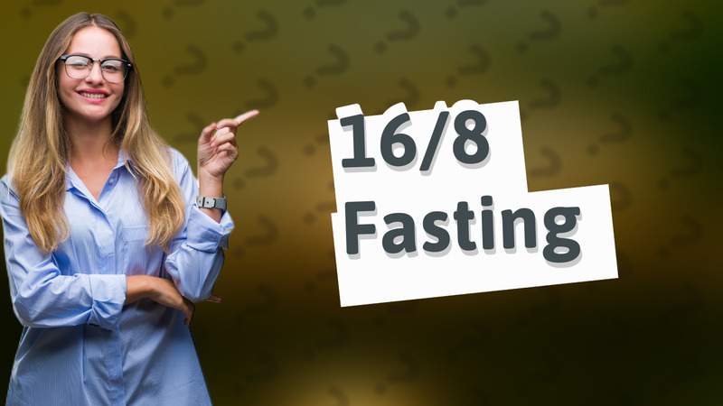 16/8 Fasting