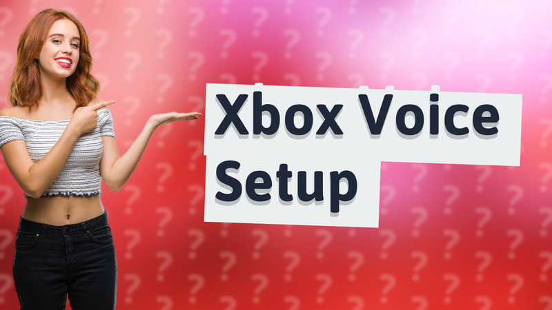 Xbox Voice Setup