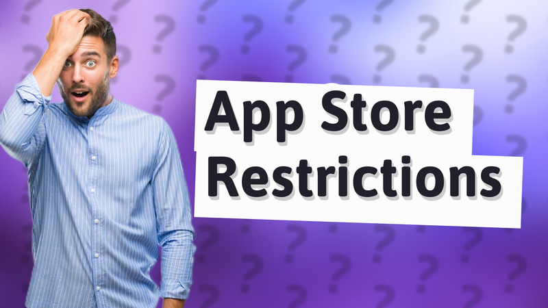 App Store Restrictions