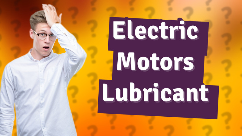 Electric Motors Lubricant
