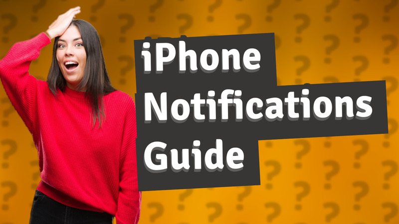 iPhone Notifications Guide