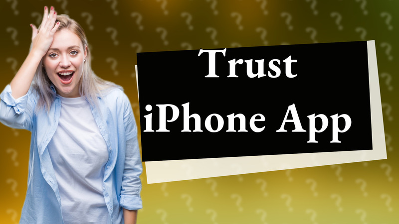 Trust iPhone App