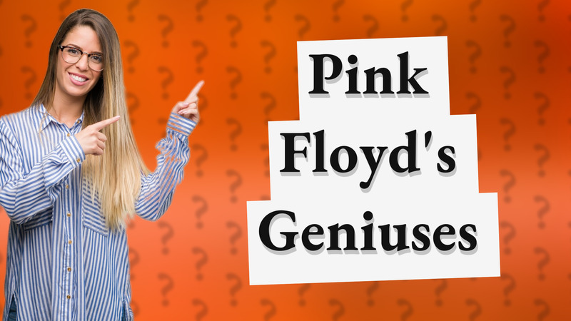 Pink Floyd's Geniuses