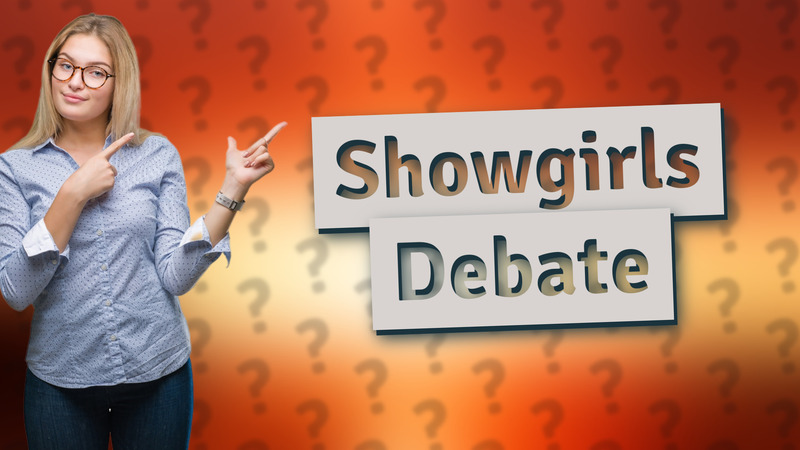 Showgirls Debate