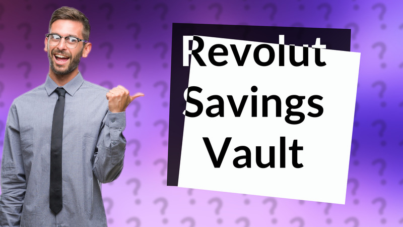 Revolut Savings Vault
