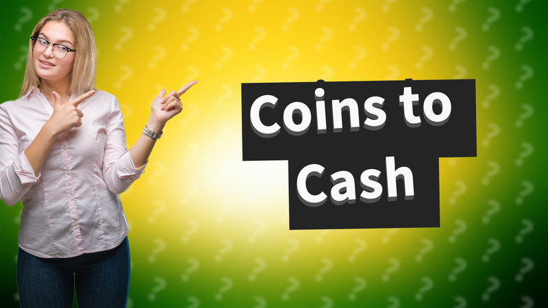 Coins to Cash