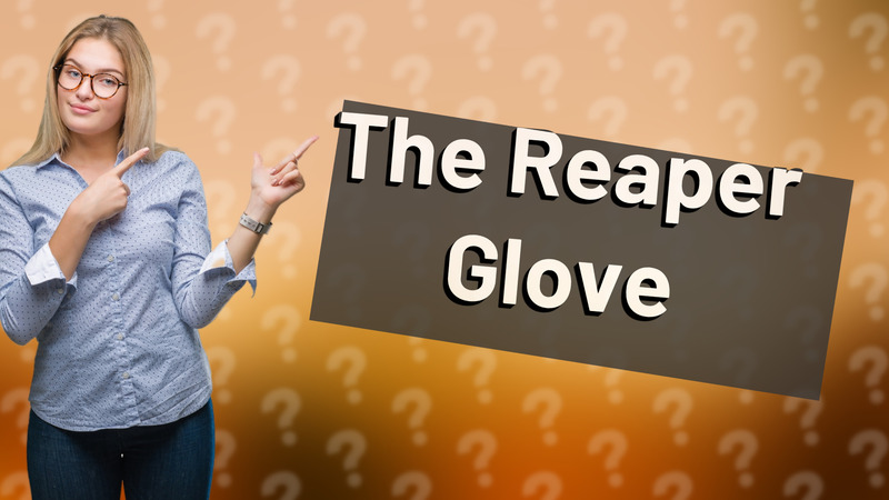 The Reaper Glove