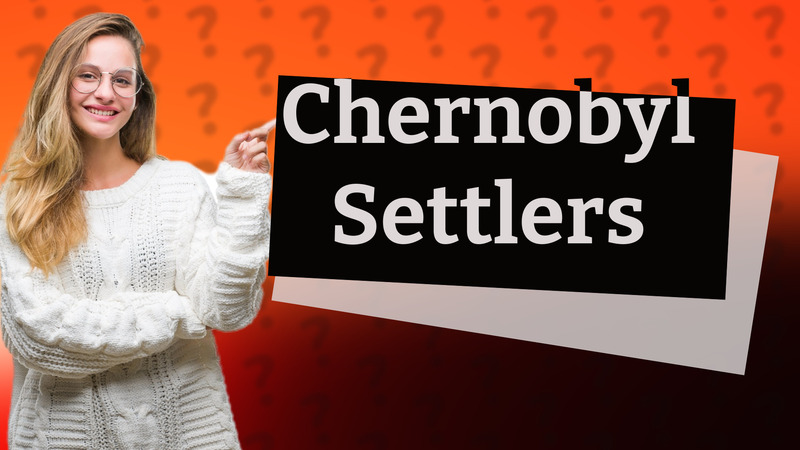 Chernobyl Settlers