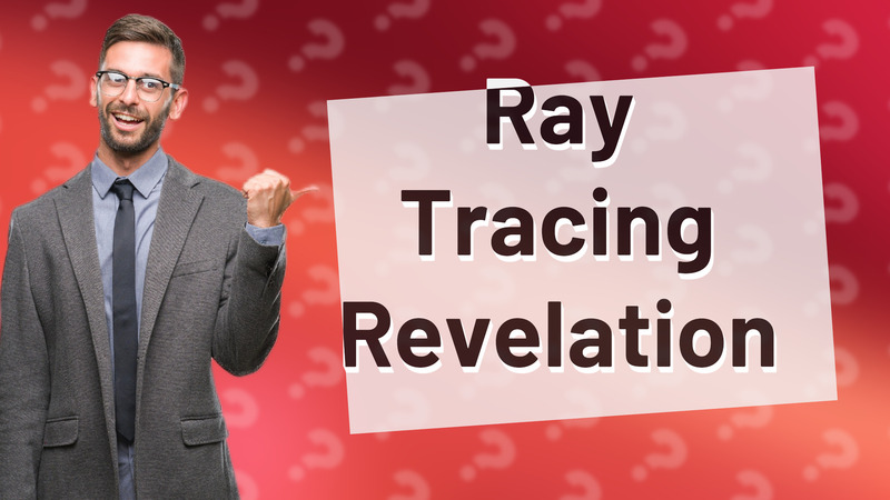 Ray Tracing Revelation