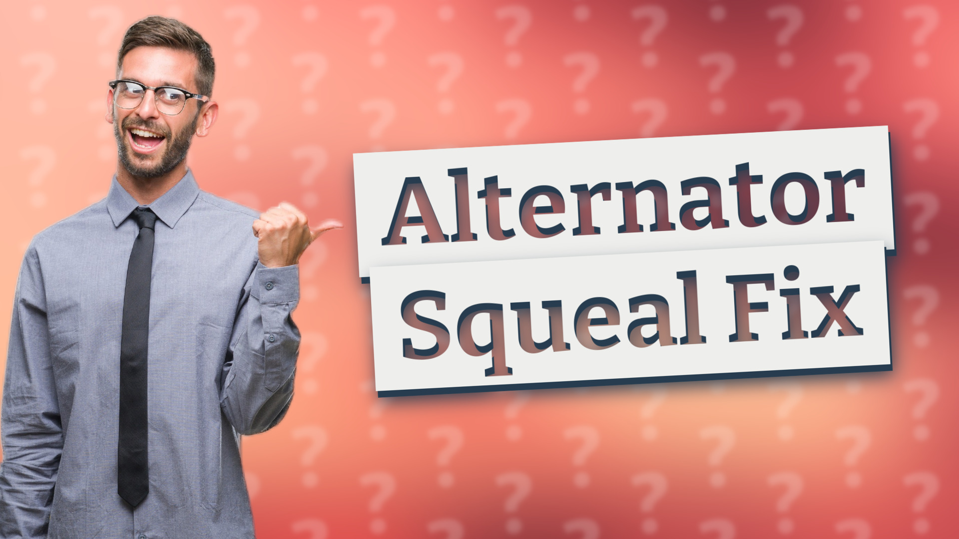 Alternator Squeal Fix