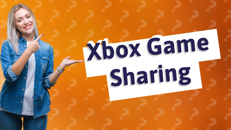 Xbox Game Sharing