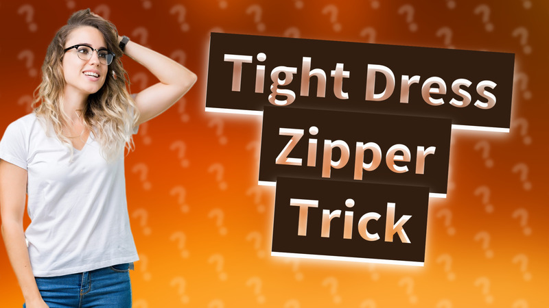 Tight Dress Zipper Trick