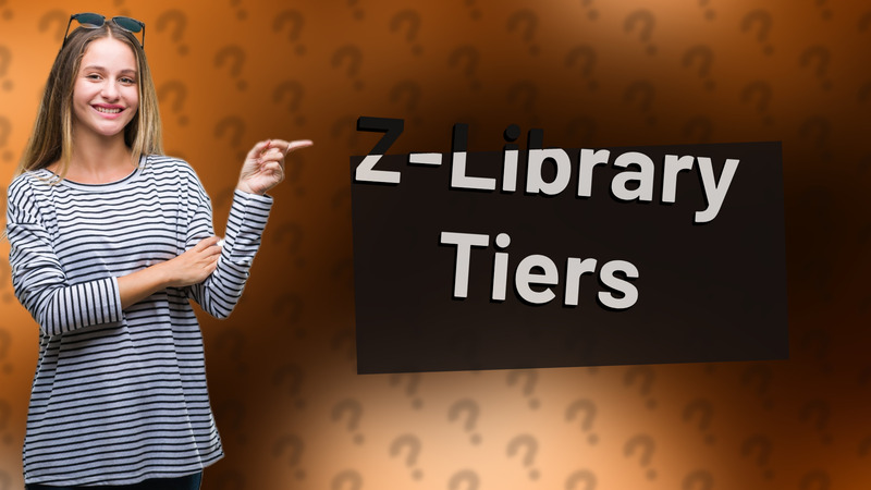 Z-Library Tiers