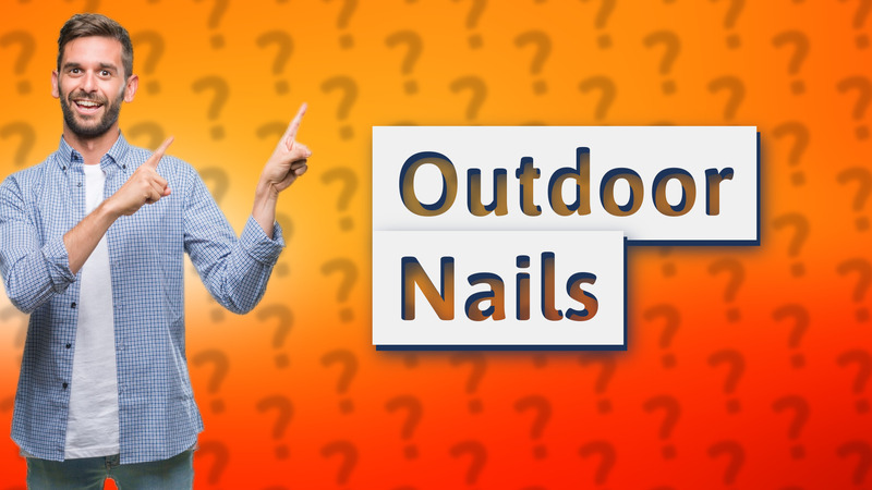 Outdoor Nails