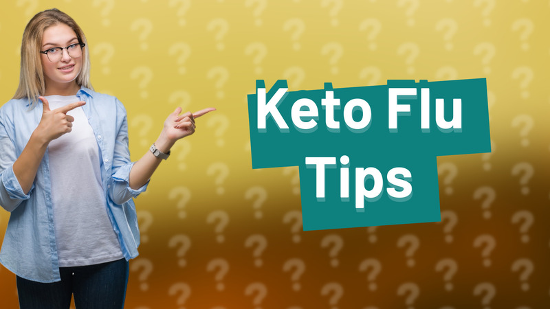 Keto Flu Tips