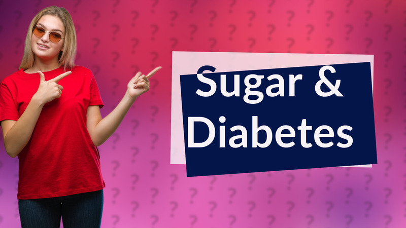 Sugar & Diabetes