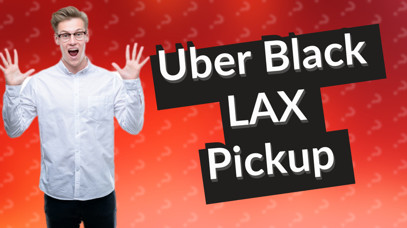 Uber Black LAX Pickup