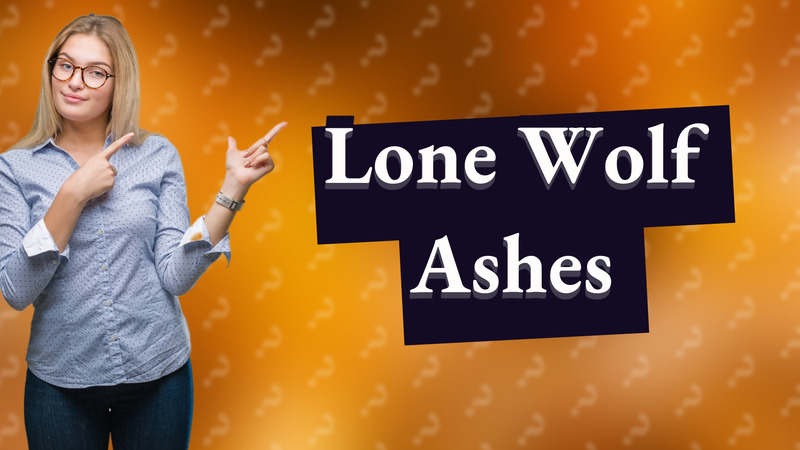 Lone Wolf Ashes