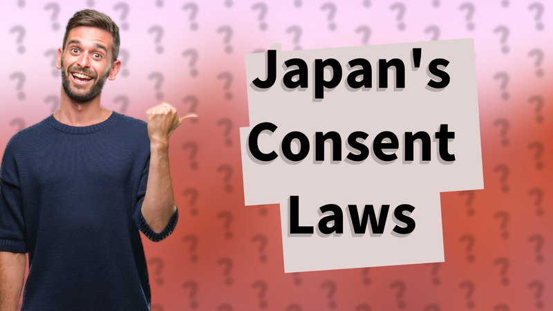 Japan's Consent Laws