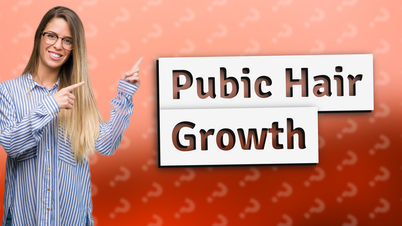 Pubic Hair Growth