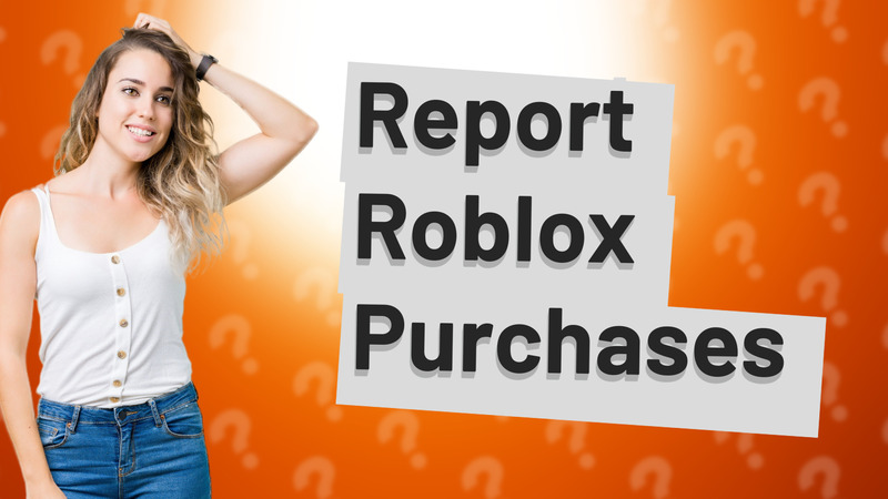Report Roblox Purchases
