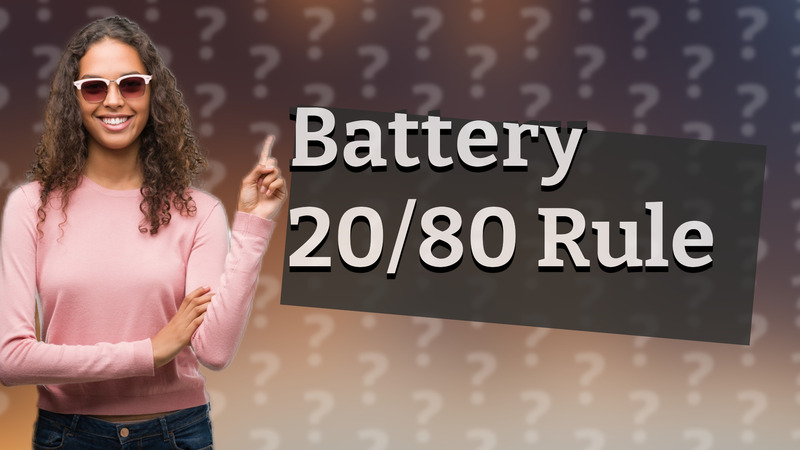 Battery 20/80 Rule