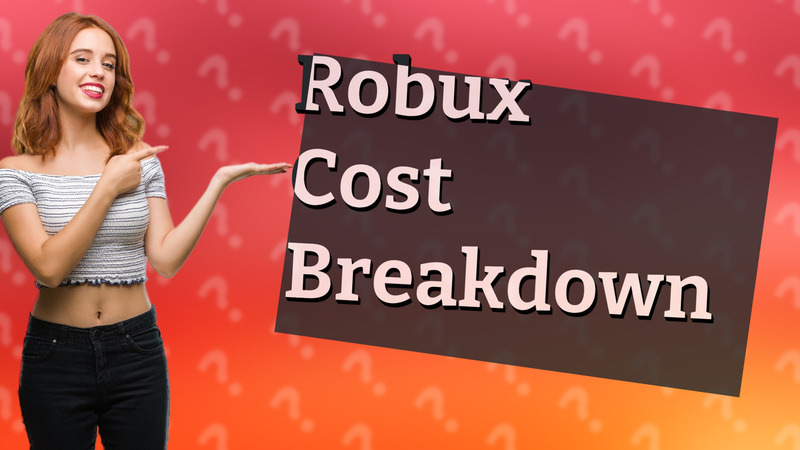 Robux Cost Breakdown