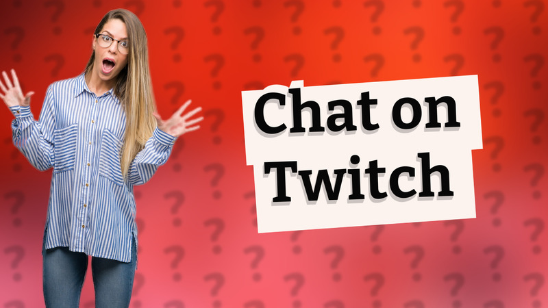 Chat on Twitch