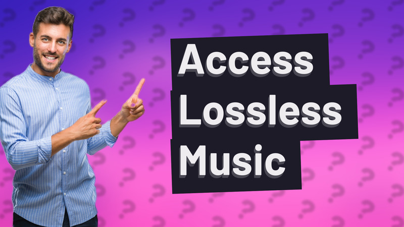 Access Lossless Music