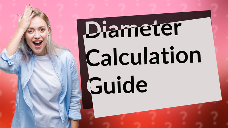 Diameter Calculation Guide