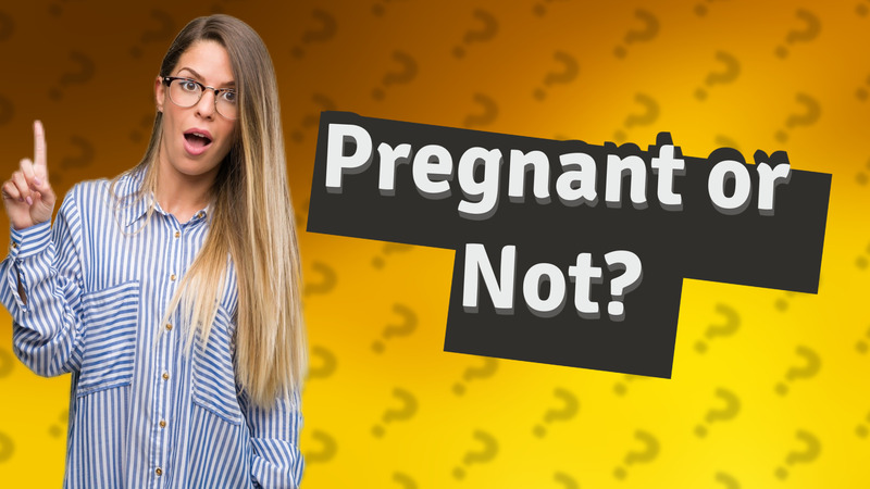 Pregnant or Not?