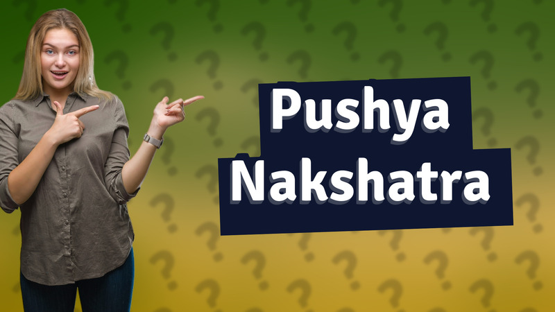 Pushya Nakshatra