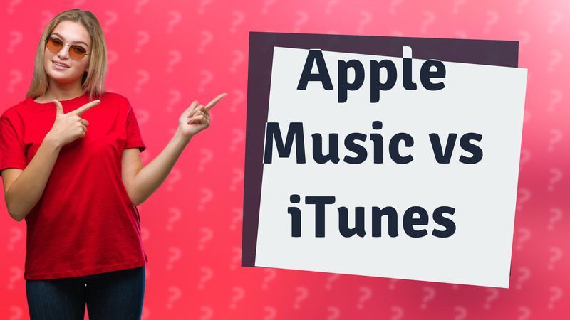 Apple Music vs iTunes
