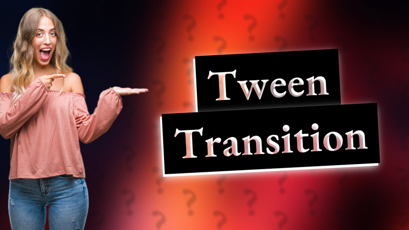 Tween Transition