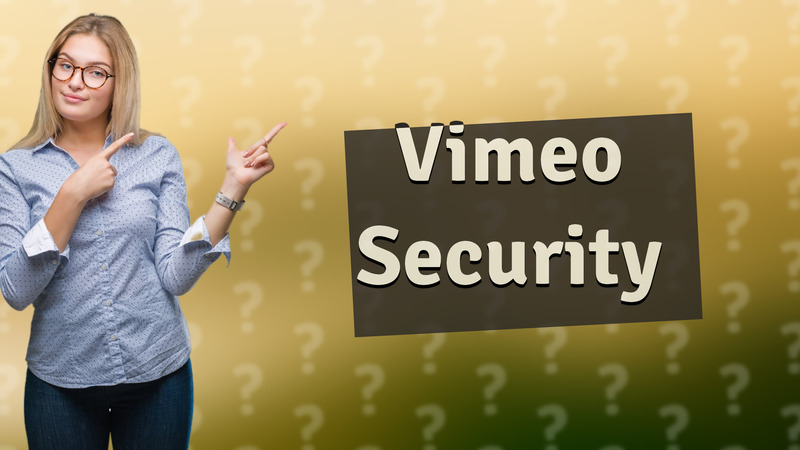 Vimeo Security