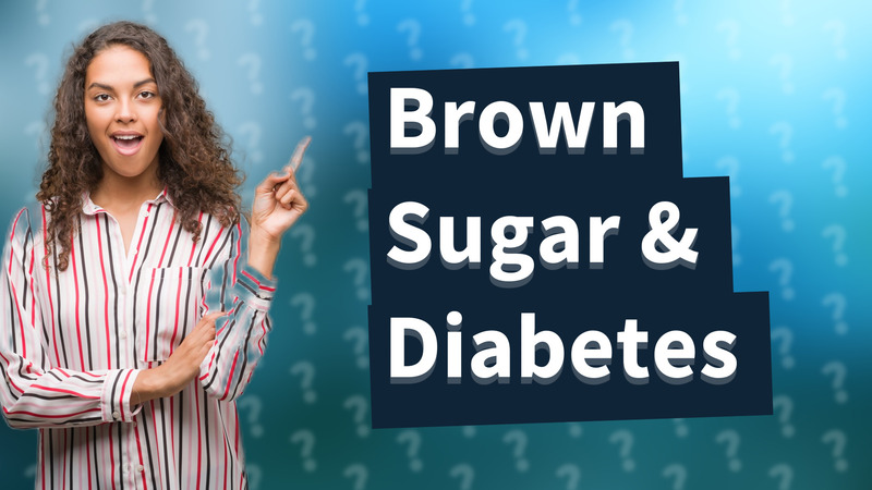 Brown Sugar & Diabetes