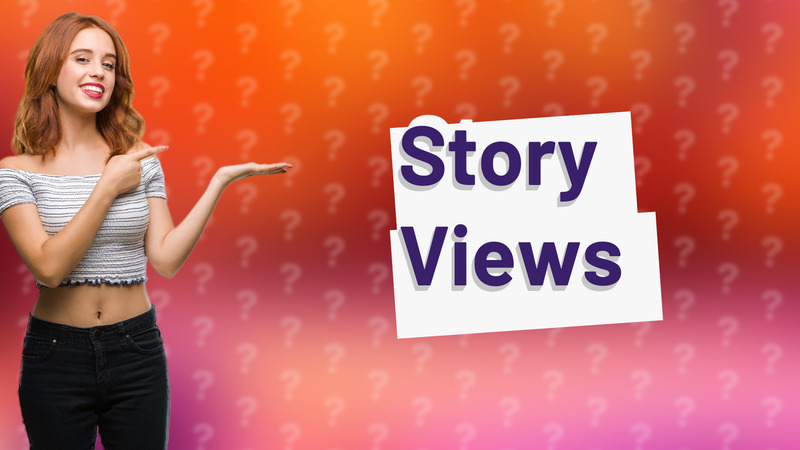 Story Views