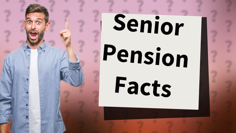 Senior Pension Facts