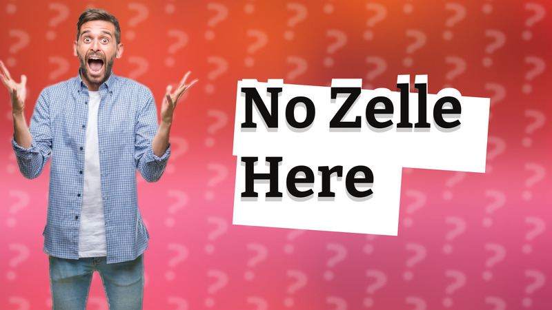 No Zelle Here
