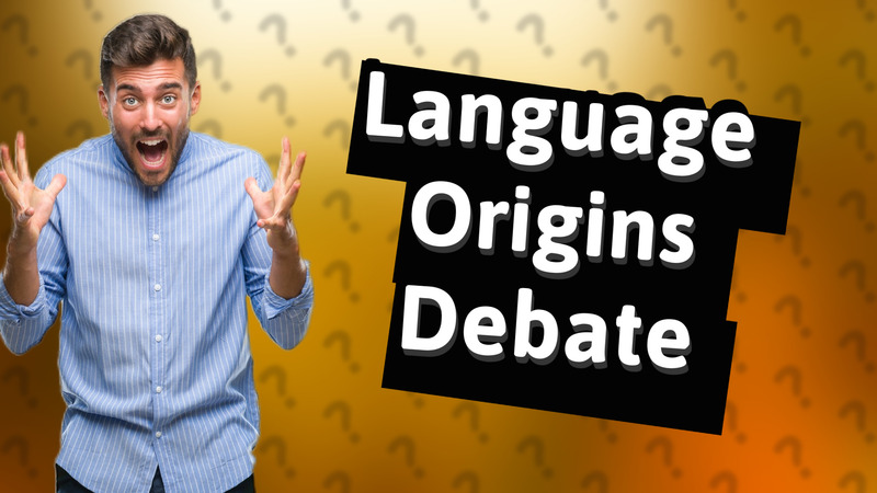 Language Origins Debate