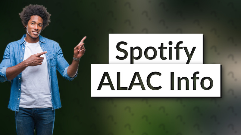 Spotify ALAC Info